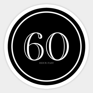 60 Hour Fast Sticker